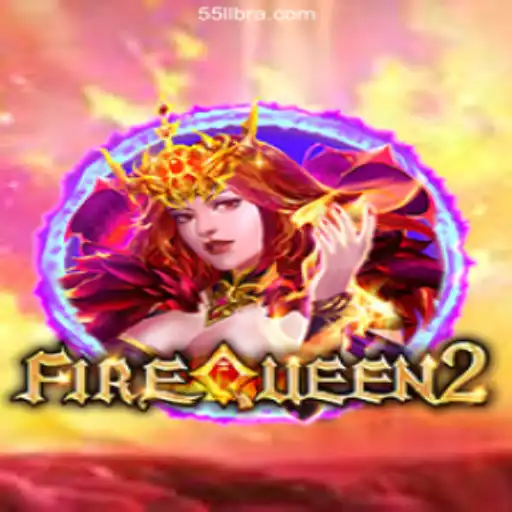 Discover the Thrilling World of 'FireQueen2' on 55LL.COM Platform